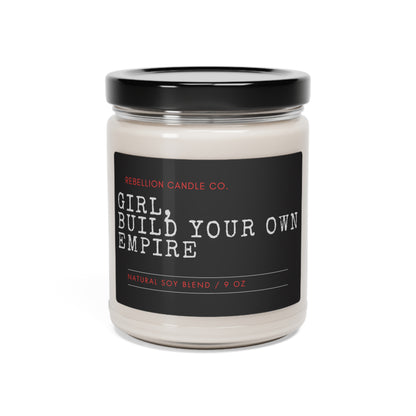 Girl, Build Your Own Empire Scented Soy Candle, 9oz