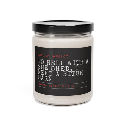 Bitch Barn Scented Soy Candle, 9oz