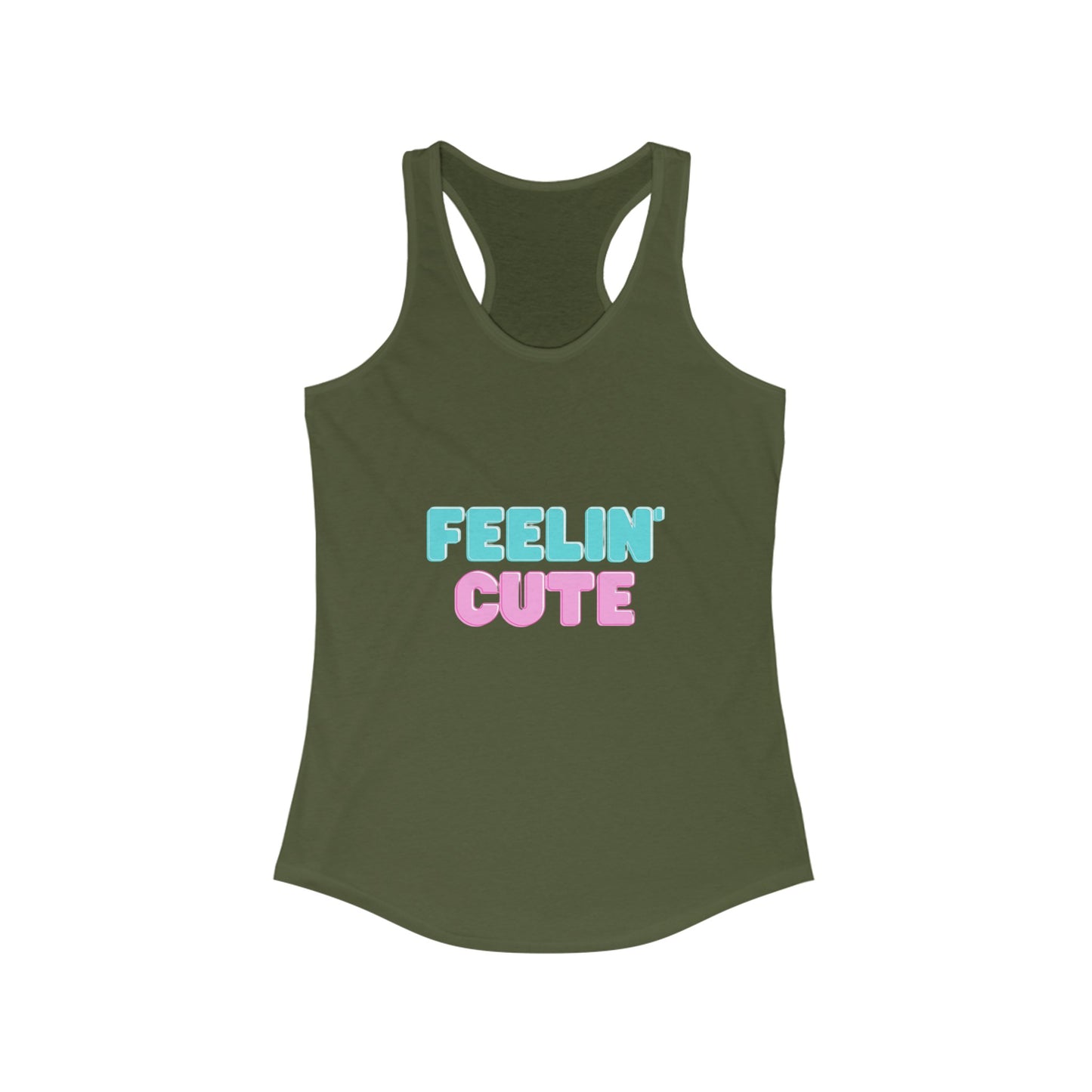 Feelin' Cute Women's Ideal Racerback Tank