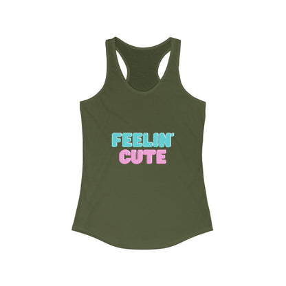 Feelin' Cute Women's Ideal Racerback Tank