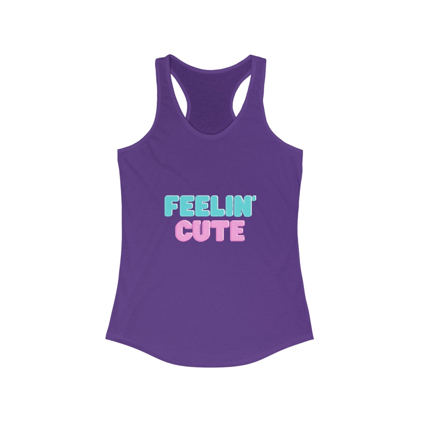 Feelin' Cute Women's Ideal Racerback Tank