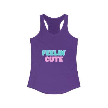 Feelin' Cute Women's Ideal Racerback Tank