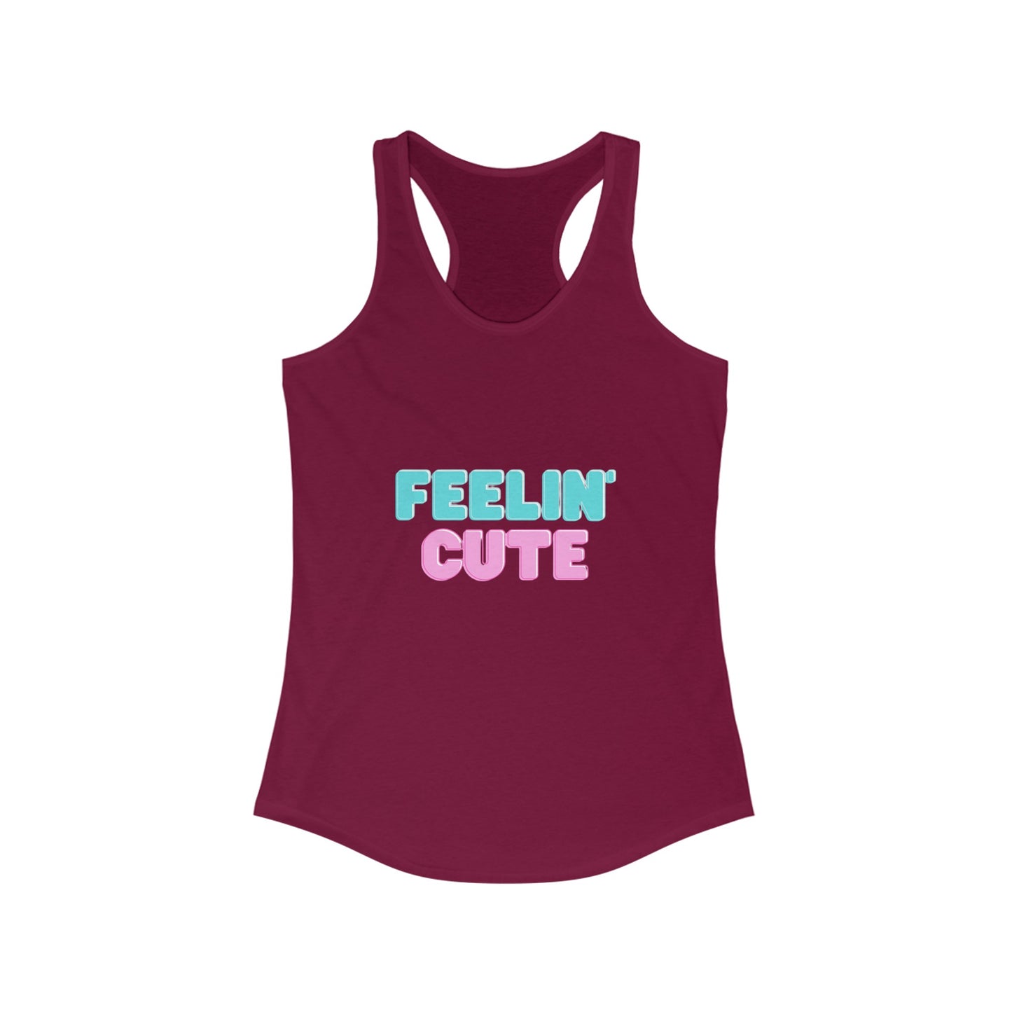 Feelin' Cute Women's Ideal Racerback Tank