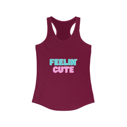 Feelin' Cute Women's Ideal Racerback Tank